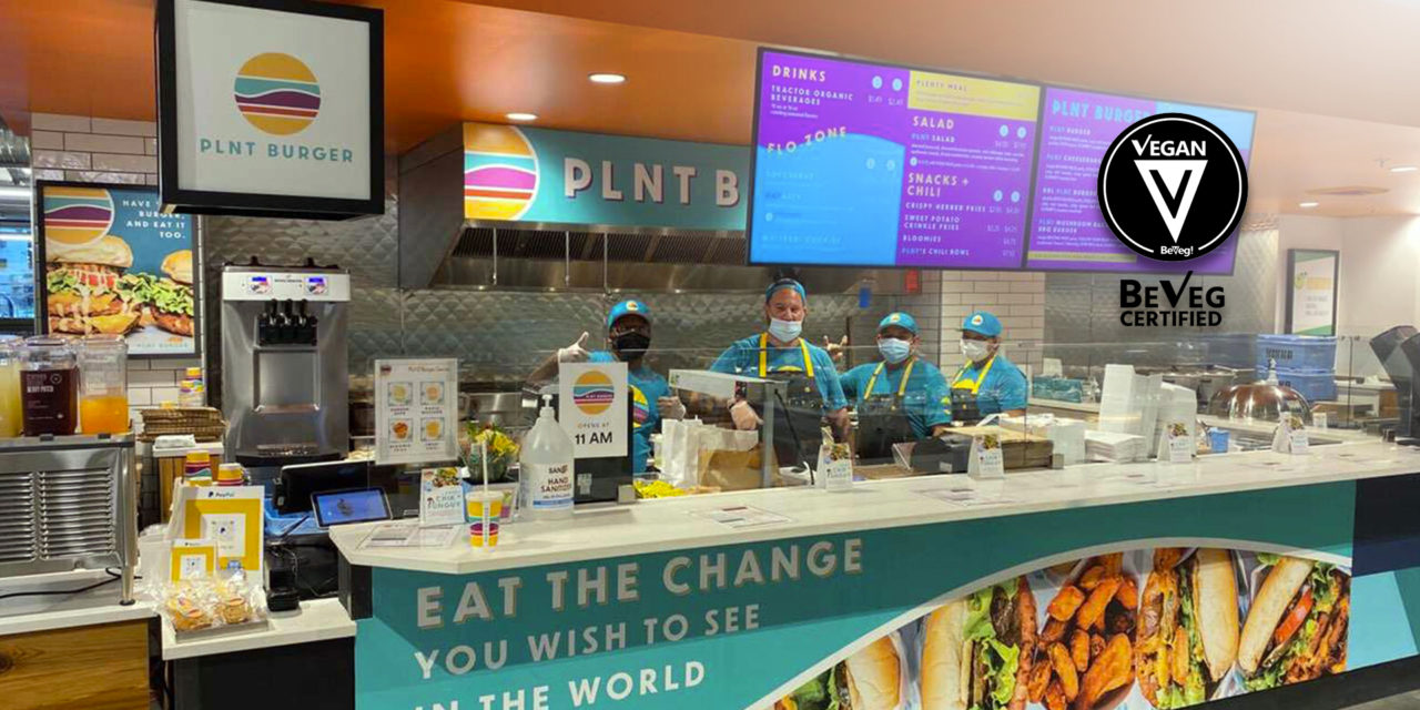PLNT Burger’s 7th Store Opening in Whole Foods, Vegan Certified by BeVeg